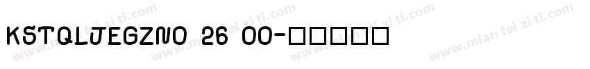 KSTQLJEGZN0 26 00字体转换